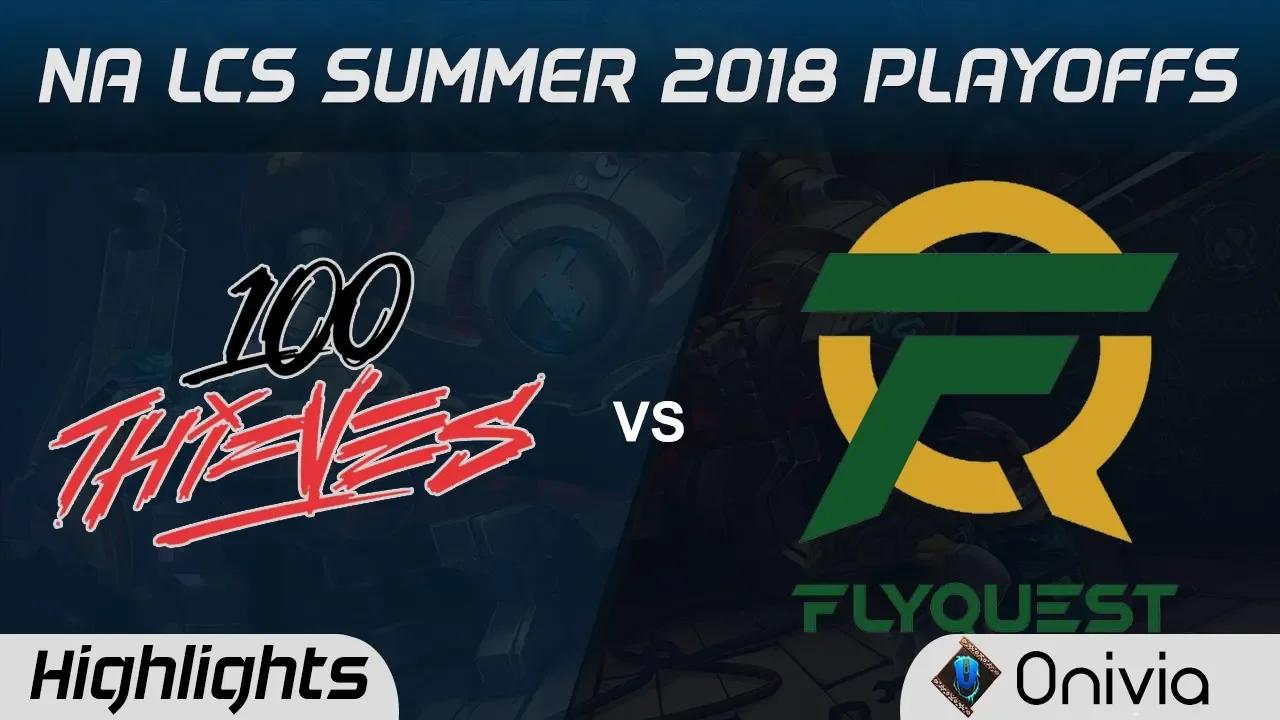 100 vs FLY Highlights Game 2 NA LCS Summer Playoffs 2018 100Thieves vs Flyquest by Onivia thumbnail