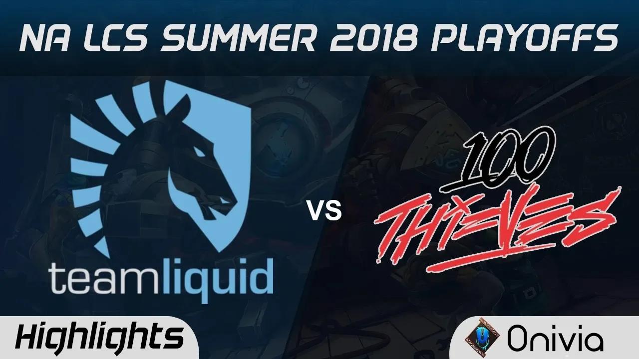 TL vs 100 Highlights Game 1 NA LCS Summer Playoffs 2018 Team Liquid vs 100 Thieves by Onivia thumbnail