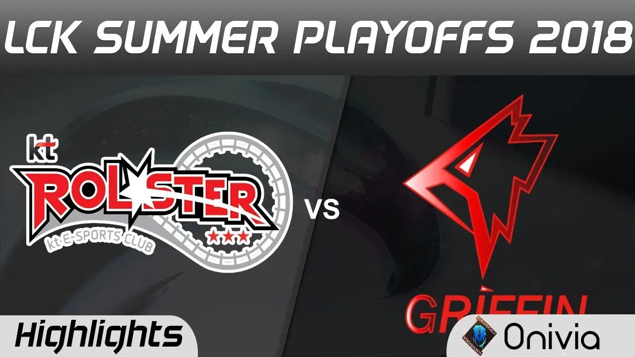 KT vs GRF Highlights Game 1 LCK Summer Playoffs 2018 KT Rolster vs Grifin by Onivia thumbnail