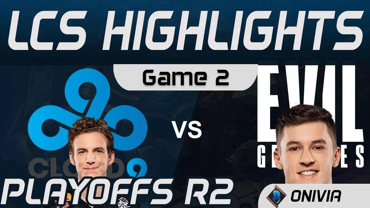 C9 vs EG Highlights Game 2 Playoffs R2 LCS Spring 2020 Cloud9 vs Evil Geniuses by Onivia thumbnail