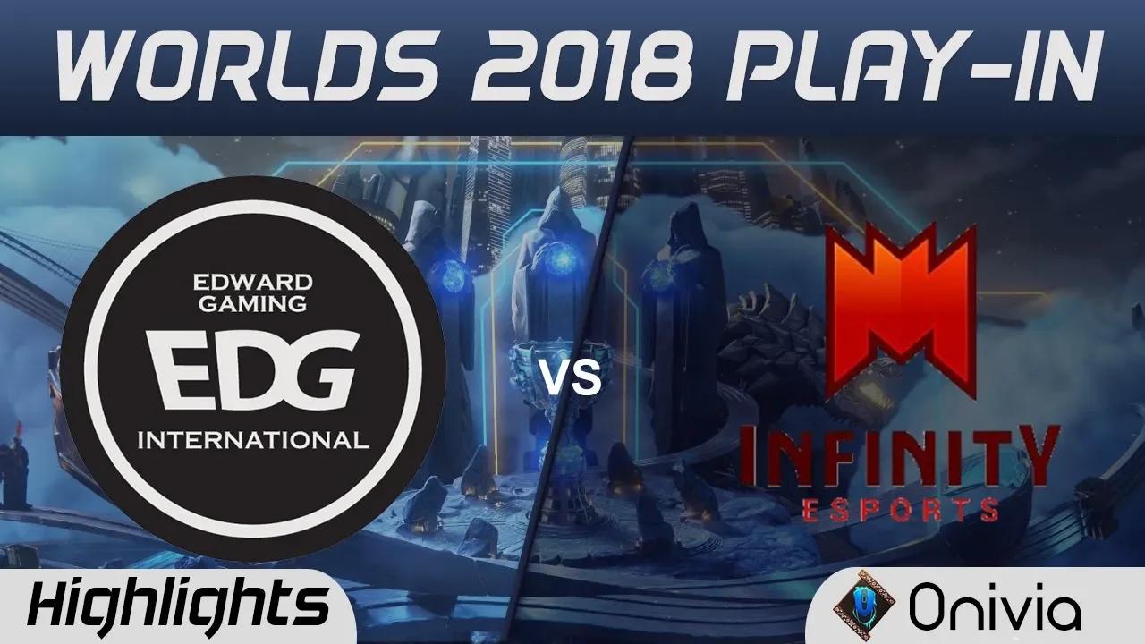 EDG vs INF Highlights Worlds 2018 Play In Edward Gaming vs Infinity Esports by Onivia thumbnail