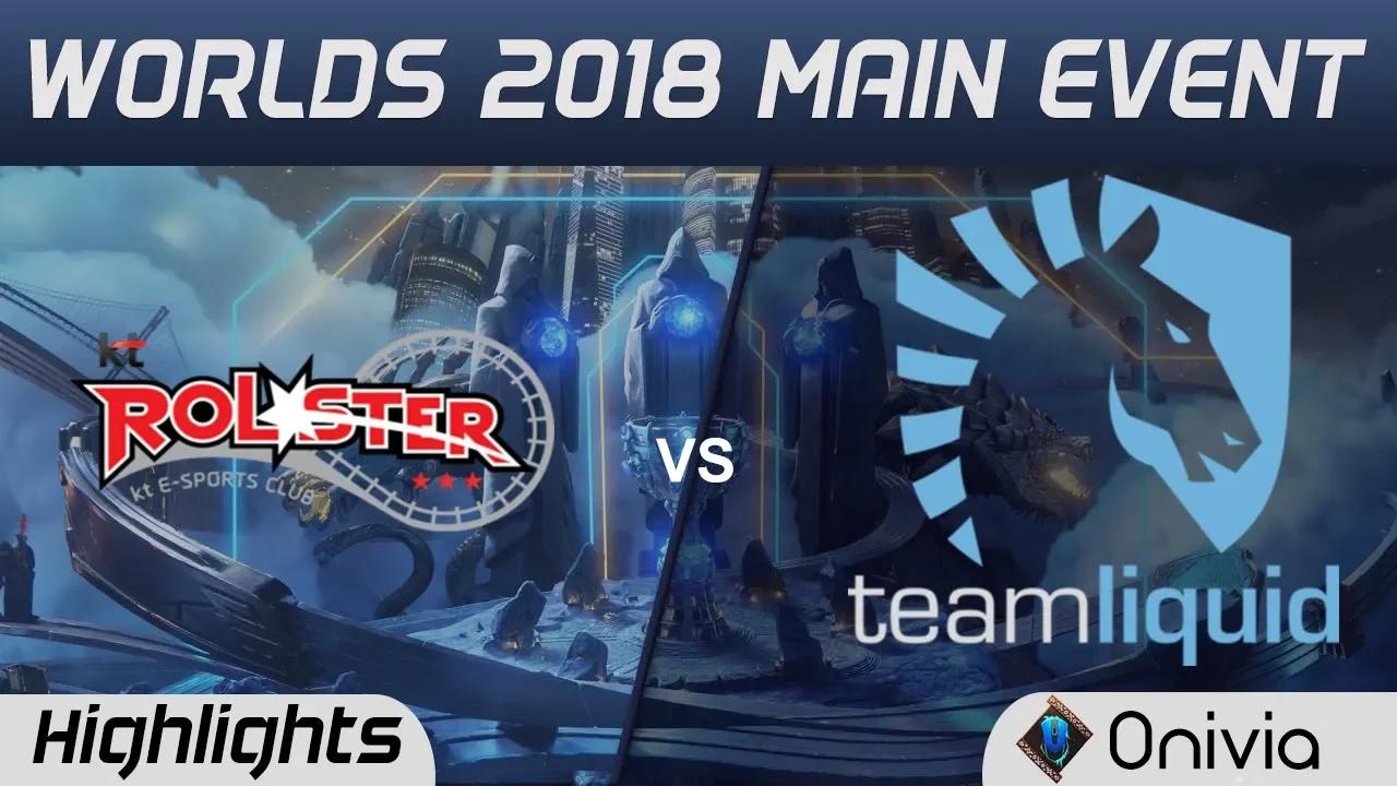 KT vs TL Highlights Worlds 2018 Main Event KT Rolster vs Team Liquid by Onivia thumbnail