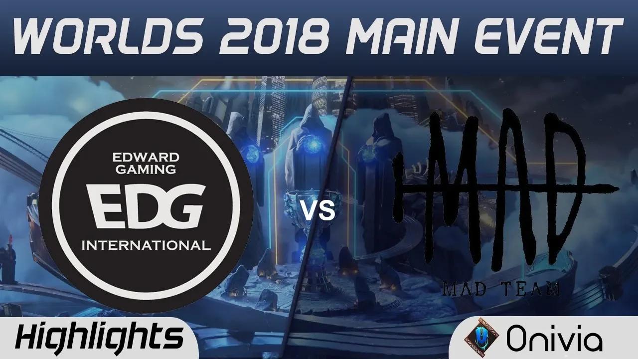 EDG vs MAD Highlights Worlds 2018 Main Event Edward Gaming vs MAD Team by Onivia thumbnail