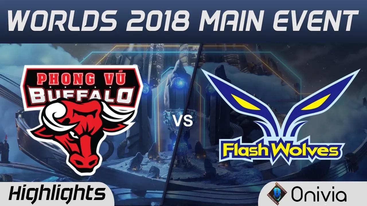 PVB vs FW Highlights Worlds 2018 Main Event Phong Vũ Buffalo vs Flash Wolves by Onivia thumbnail