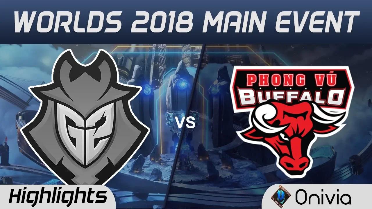 G2 vs PVB Highlights Worlds 2018 Main Event G2 Esports vs Phong Vu Buffalo by Onivia thumbnail