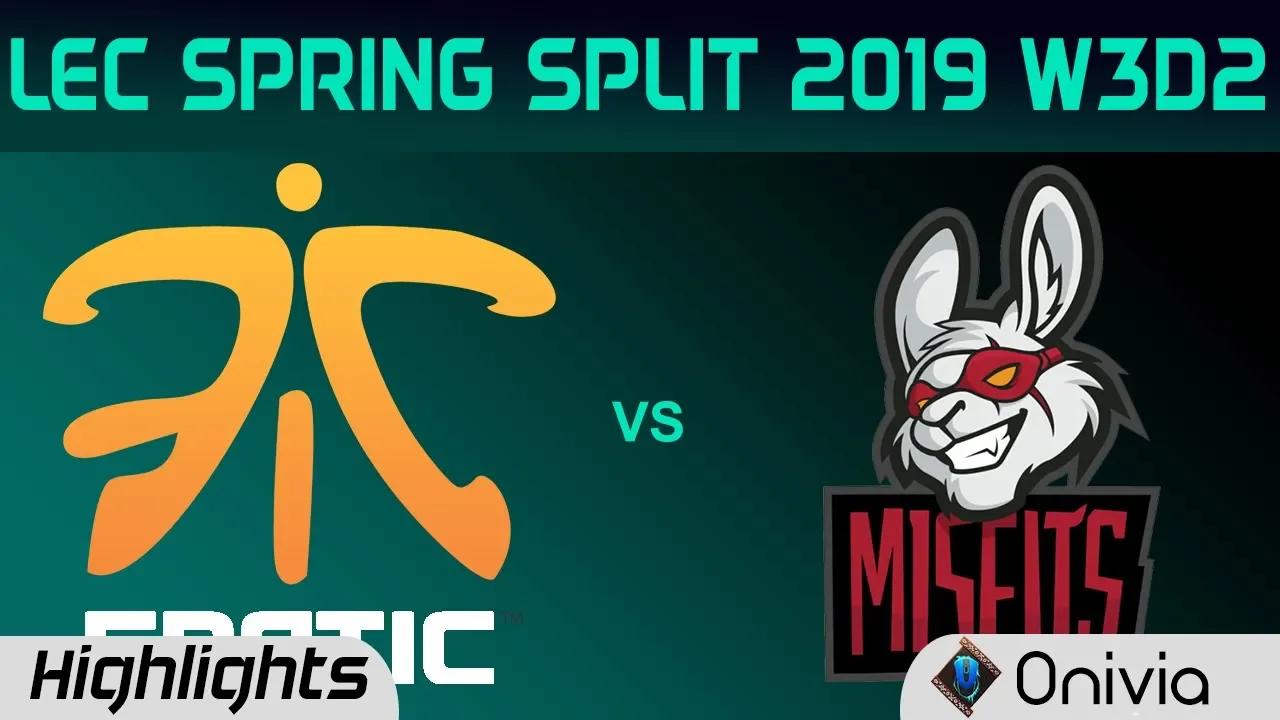 FNC vs MSF Highlights LEC Spring Split 2019 W3D2 Fnatic vs Misfits Gaming By Onivia thumbnail