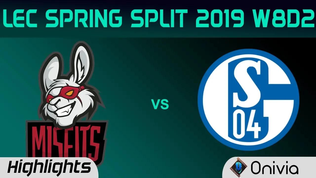 MSF vs S04 Highlights LEC Spring Split 2019 W8D2 Misfits Gaming vs FC Schalke 04 By Onivia thumbnail