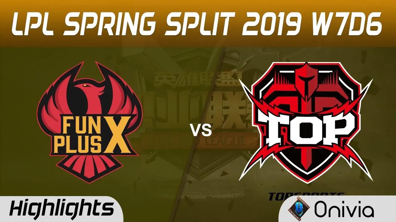 FPX vs TOP Highlights Game 3 LPL Spring 2019 W7D6 FunPlus Phoneix vs Topsports Gaming by Onivia thumbnail