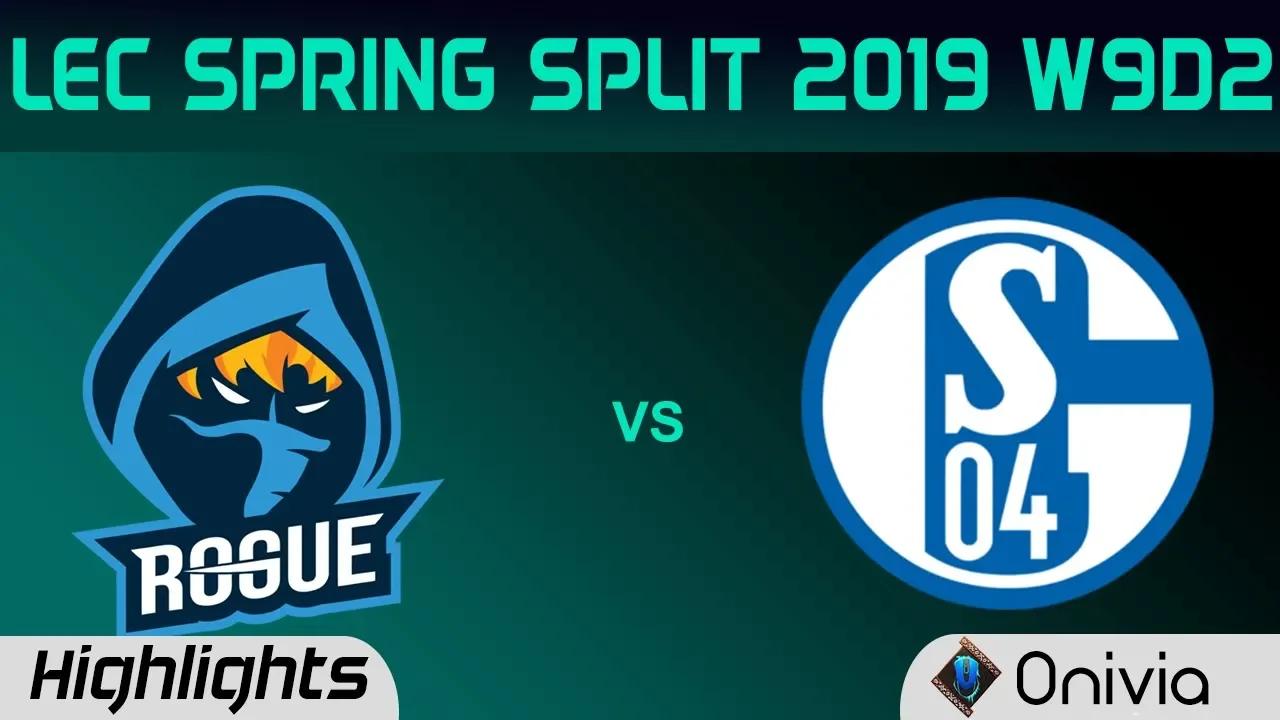 RGE vs S04 Highlights LEC Spring 2019 W9D2 Rogue vs Schalke 04 LEC Highlights By Onivia thumbnail