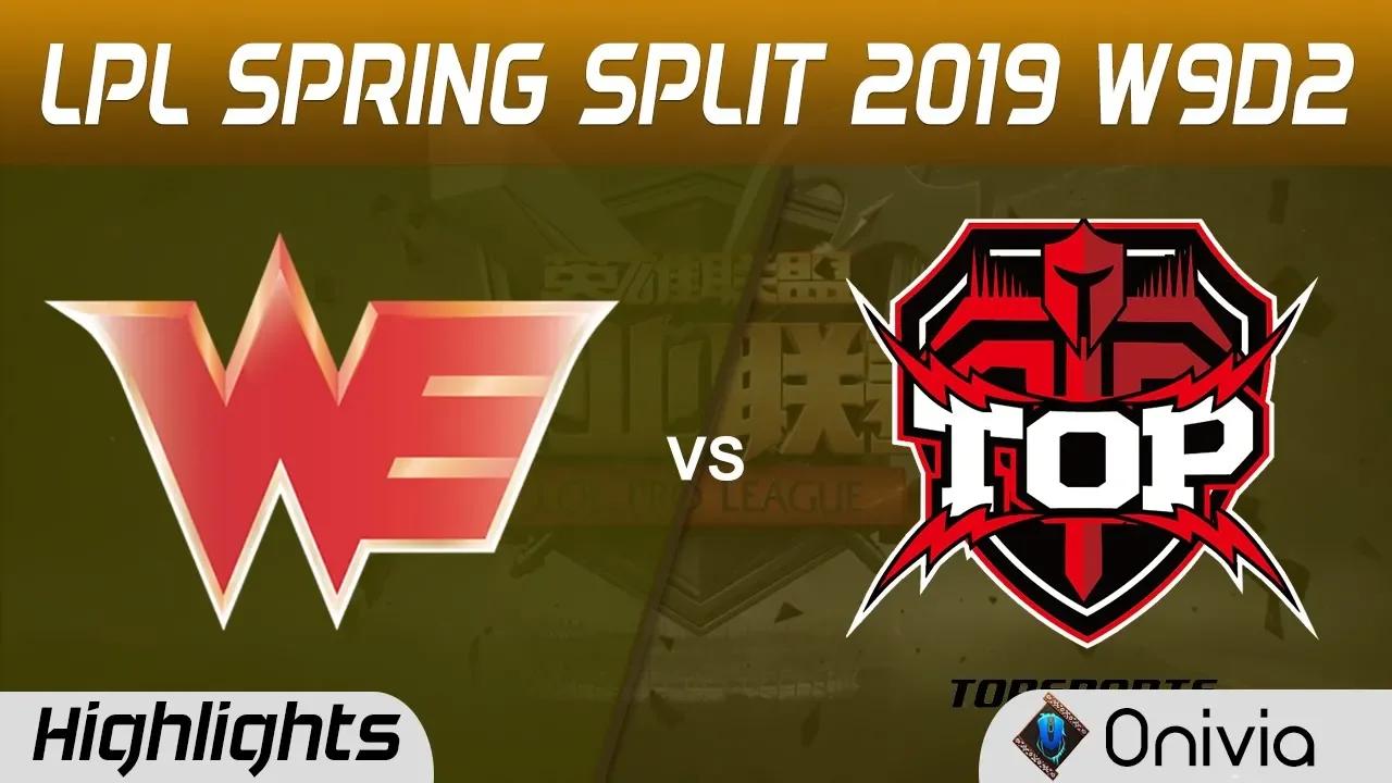 WE vs TOP Highlights Game 1 LPL Spring 2019 W9D2 Team WE vs TopSports Gaming LPL Highlights by Onivi thumbnail