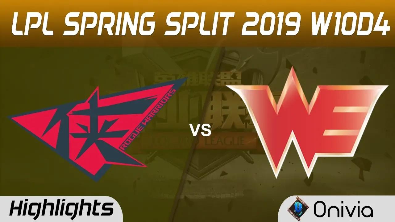 RW vs WE Highlights Game 1 LPL Spring 2019 W10D4 Rogue Warrior vs Team WE LPL Highlights by Onivia thumbnail