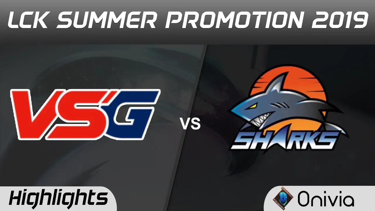 VSG vs ESS Highlights Game 1 LCK Summer 2019 Promotion Vesus Game vs ES Sharks LCK Highlights by Oni thumbnail