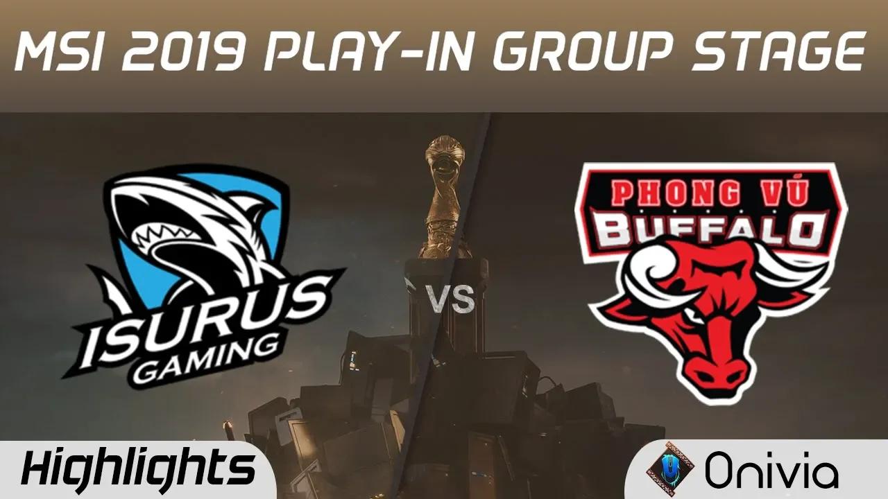 ISG vs PVB Highlights MSI 2019 Play in Group Stage Isurus Gaming vs Phong Vu Buffalo by Onivia thumbnail