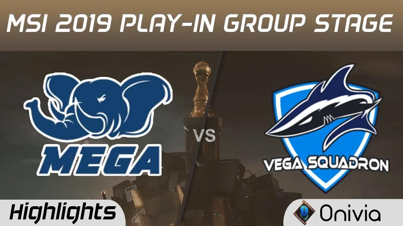 MEGA vs VEG Highlights MSI 2019 Play in Group Stage MEGA vs Vega Squadron by Onivia thumbnail