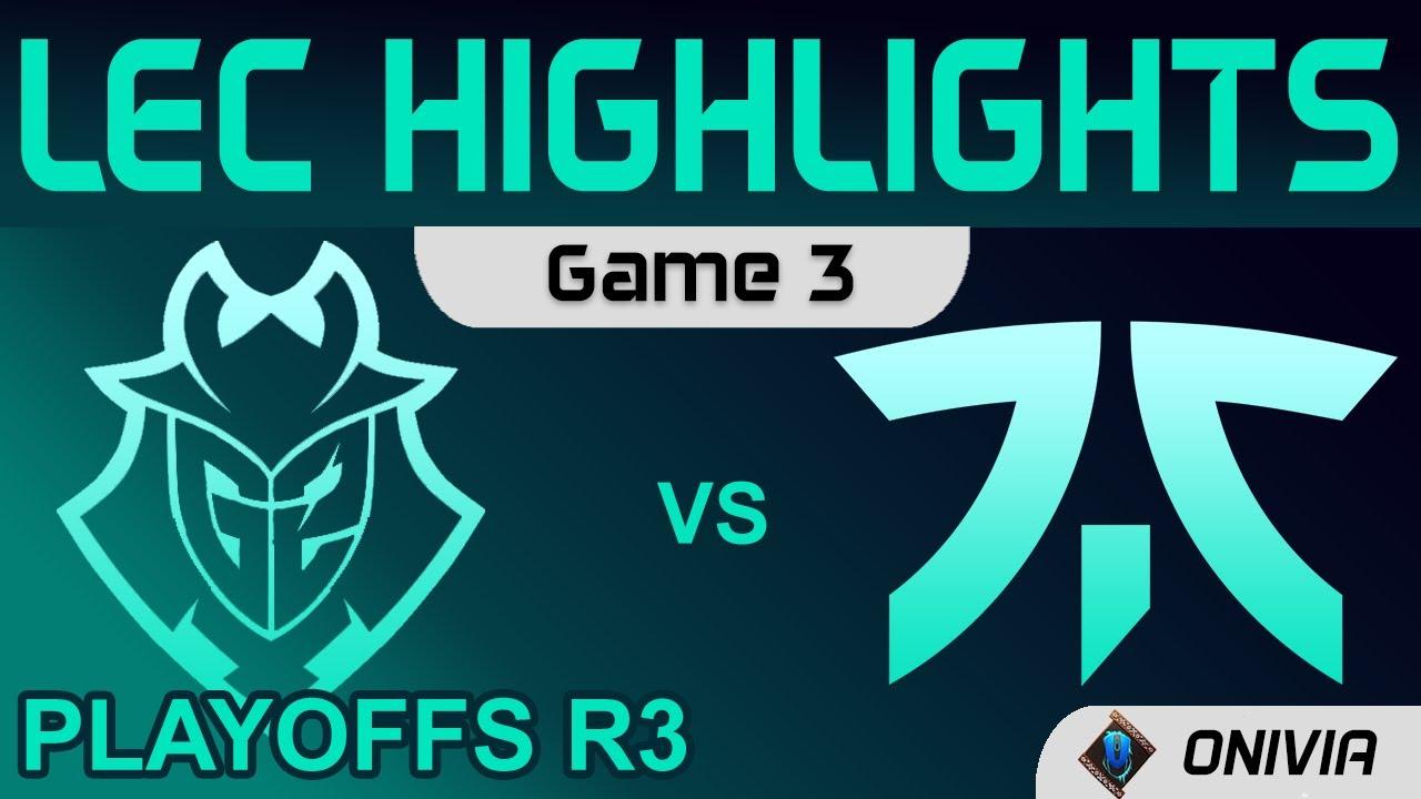 G2 vs FNC Highlights Game 3 Round3 LEC Summer Playoffs 2021 G2 Esports vs Fnatic by Onivia thumbnail