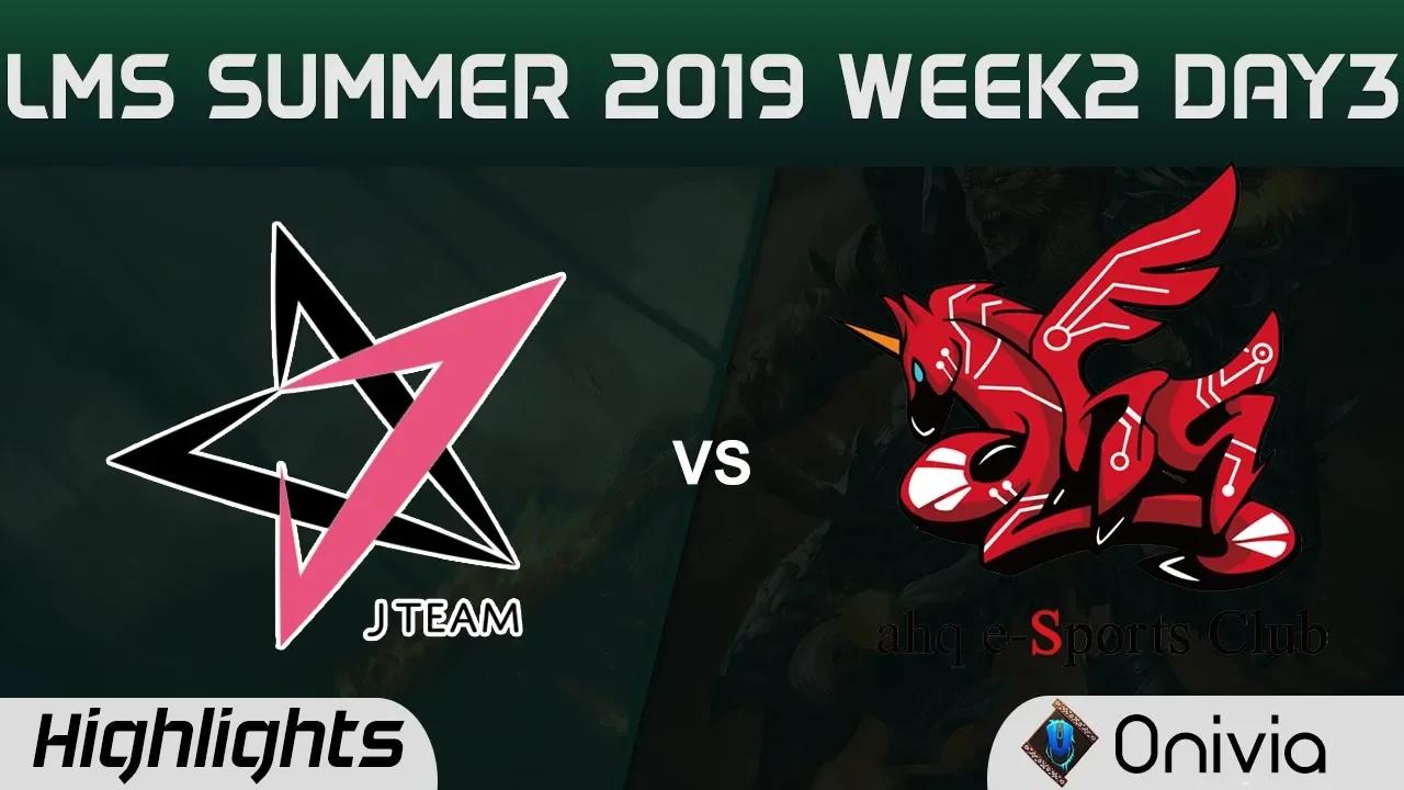 JT vs AHQ Highlights Game 1 LMS 夏季職業聯賽 W2D3 2019 J Team vs ahq e Sports Club by Onivia thumbnail