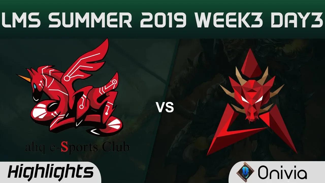 AHQ vs HKA Highlights Game 1 LMS 夏季職業聯賽 W3D3 2019 ahq e Sports Club vs Hong Kong Attitude by Onivia thumbnail