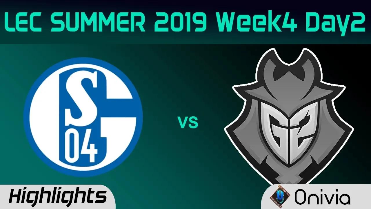 S04 vs G2 Highlights LEC Summer 2019 W4D2 Schalke 04 vs G2 Esports LEC Highlights By Onivia thumbnail