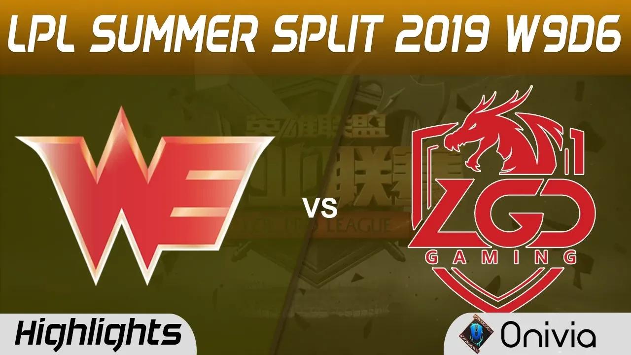 WE vs LGD Highlights Game 2 LPL Summer 2019 W9D6 Team WE vs LGD Gaming LPL Highlights by Onivia thumbnail