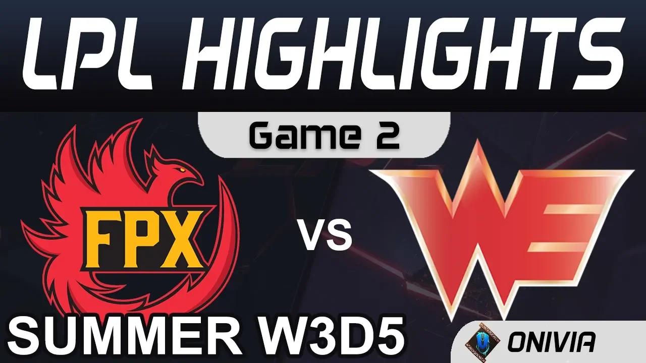 FPX vs WE Highlights Game 2 LPL Summer Season 2020 W3D5 FunPlus Phoenix vs Team WE by Onivia thumbnail