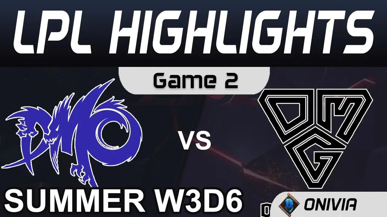 DMO vs OMG Highlights Game 2 LPL Summer Season 2020 W3D6 Dominus Esports vs Oh My God by Onivia thumbnail