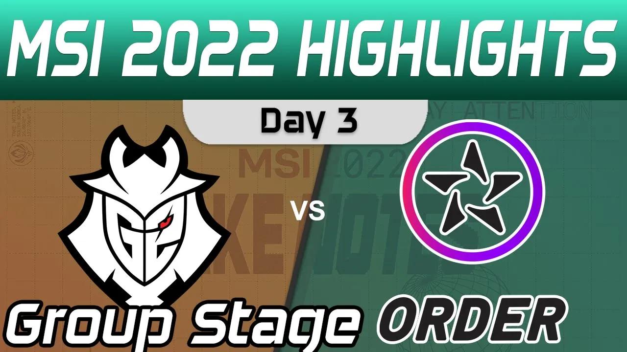 G2 vs ORD Highlights Day 3 MSI 2022 Group Stage G2 Esports vs ORDER by Onivia thumbnail