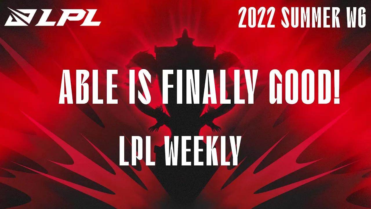 Able is finally GOOD LPL Weekly Summer W6 thumbnail