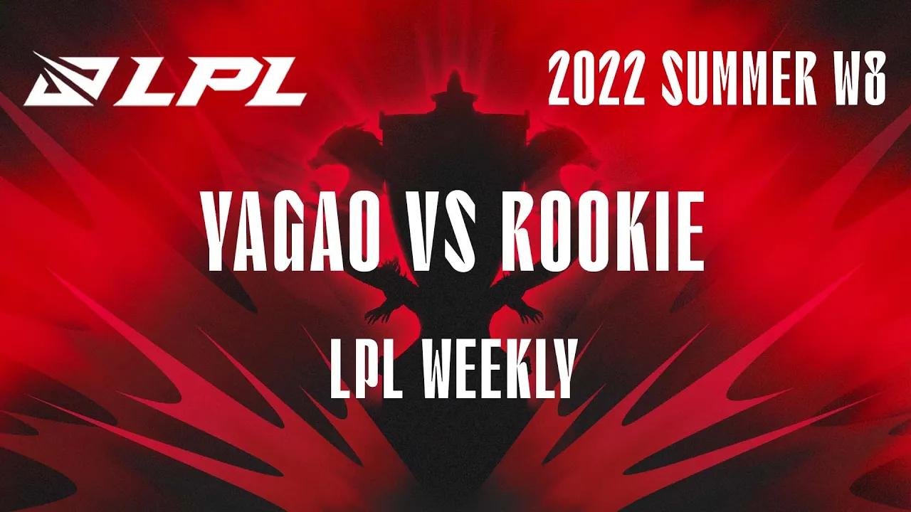 Yagao vs Rookie LPL Weekly Summer 2022 Week 8 thumbnail