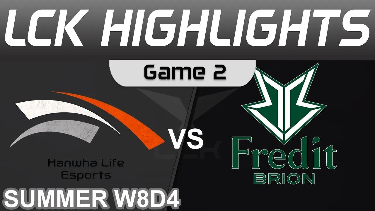 HLE vs BRO Highlights Game 2 LCK Summer Season 2022 W8D4 Hanwha Life Esports vs Fredit BRION by Oniv thumbnail