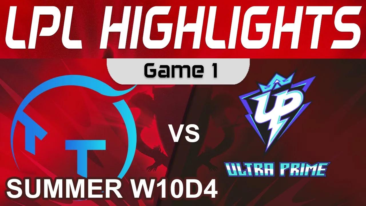 TT vs UP Highlights Game 1 LPL Summer Season 2022 W10D4 ThunderTalk Gaming vs Ultra Prime by Onivia thumbnail