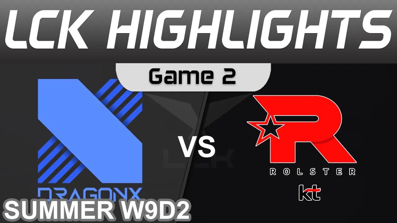 DRX vs KT Highlights Game 2 LCK Summer Season 2022 W9D2 DragonX vs KT Rolster by Onivia thumbnail