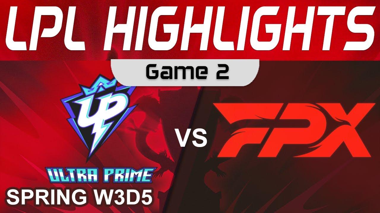 UP vs FPX Highlights Game 2 LPL Spring Season 2023 W3D5 Ultra Prime vs FunPlus Phoenix by Onivia thumbnail