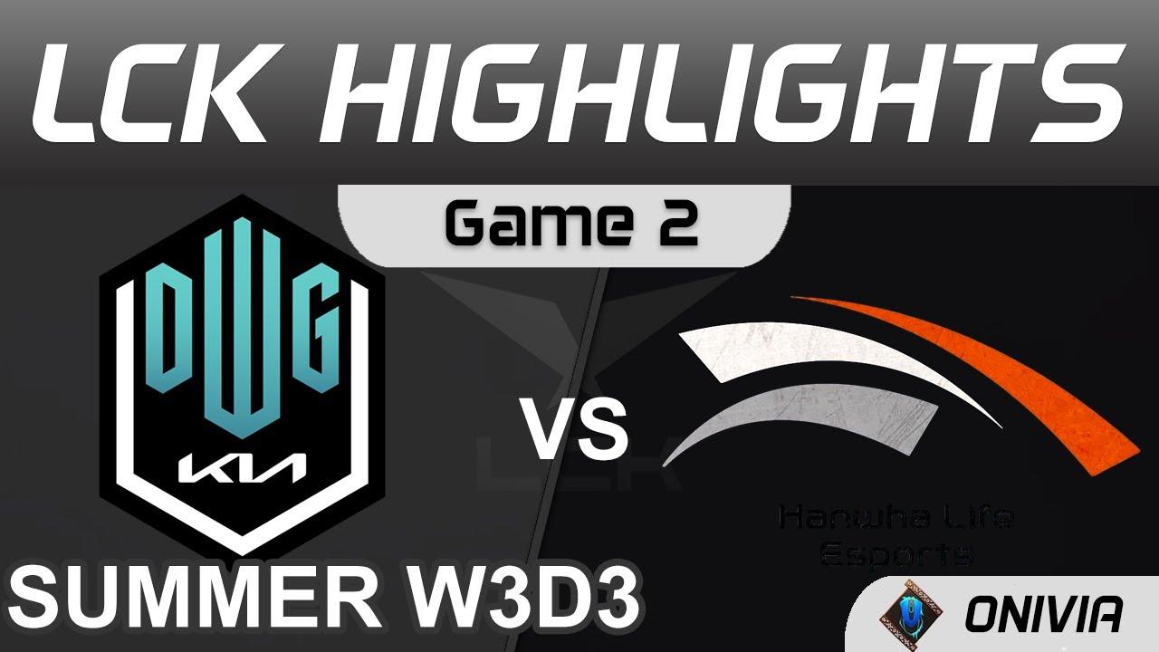 DK vs HLE Highlights Game 2 LCK Summer Season 2021 W3D3 DWG KIA vs Hanwha Life Esports by Onivia thumbnail