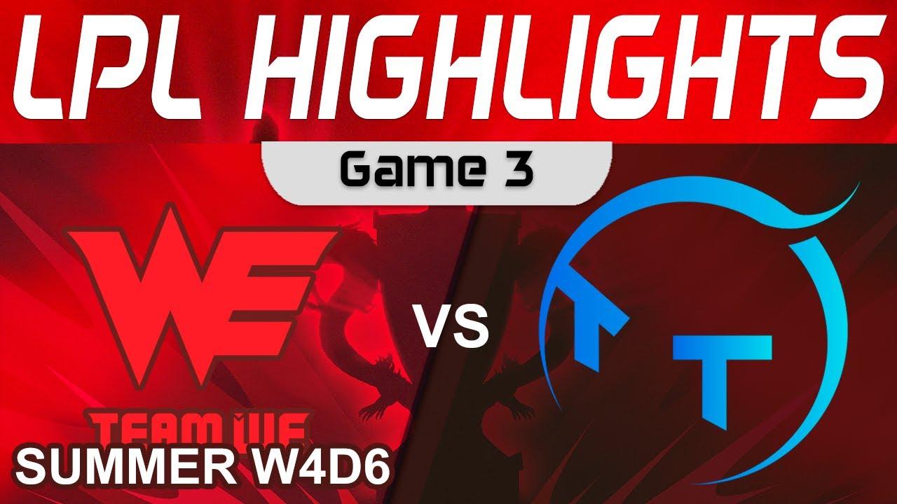 WE vs TT Highlights Game 3 LPL Summer Season 2023 W4D6 Team WE vs ThunderTalk Gaming by Onivia thumbnail