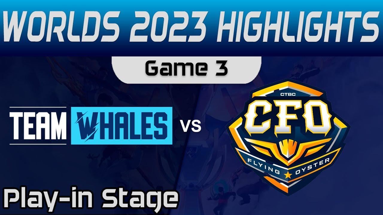 TW vs CFO Highlights Game 3 Worlds Play in Stage 2023 Team Whales vs CTBC Flying Oyster by Onivia thumbnail