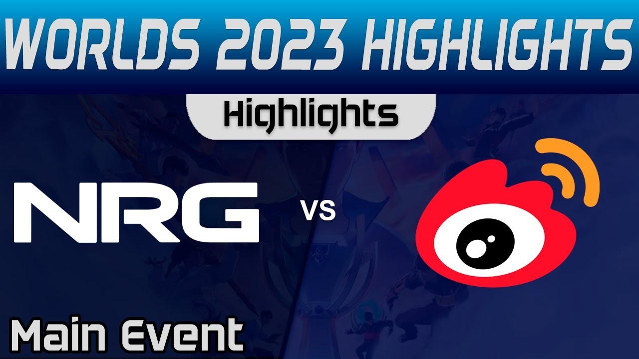 NRG vs WBG Highlights Round 1 Worlds Main Event 2023 NRG vs Weibo Gaming by Onivia thumbnail