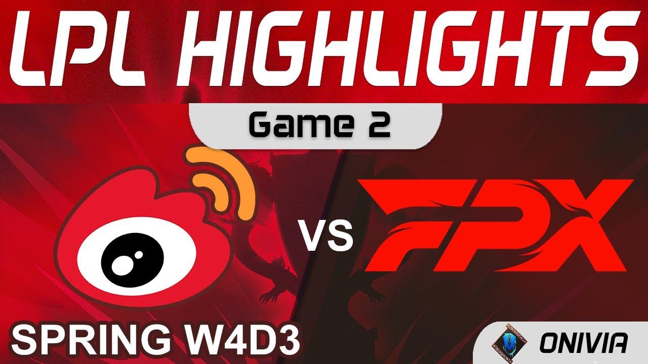 WBG vs FPX Highlights Game 2 LPL Spring Season 2022 W4D3 Weibo Gaming vs FunPlus Phoenix by Onivia thumbnail