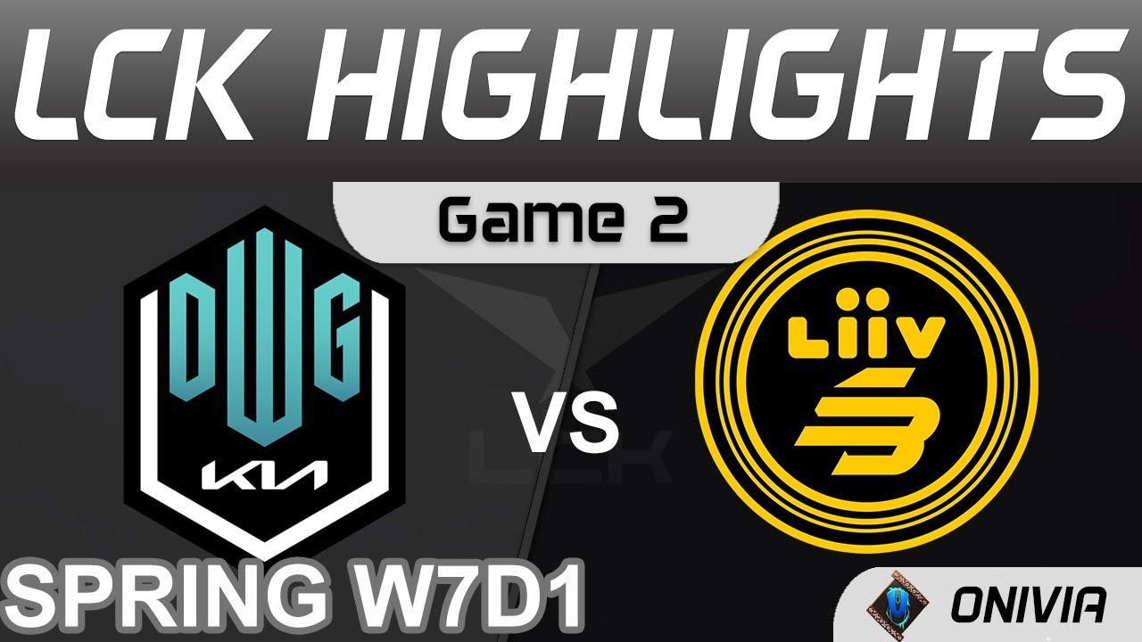 DK vs LSB Highlights Game 2 LCK Spring Season 2022 W7D1 DWG KIA vs Liiv SANDBOX Onivia thumbnail