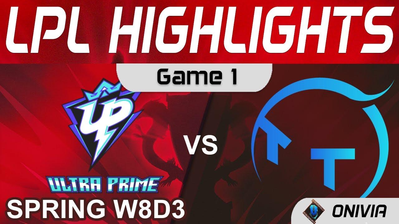 UP vs TT Highlights Game 1 LPL Spring Season 2022 W8D3 Ultra Prime vs ThunderTalk Gaming by Onivia thumbnail