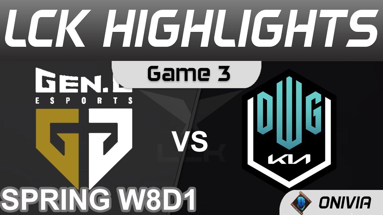 GEN vs DK Highlights Game 3 LCK Spring Season 2022 W8D1 Gen G vs DWG KIA Onivia thumbnail