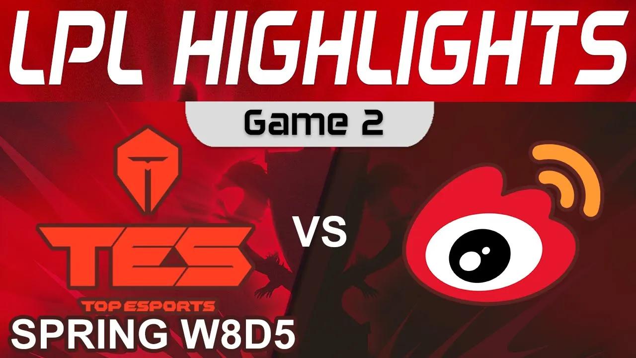 TES vs WBG Highlights Game 2 LPL Spring Season 2022 W8D5 Top Esports vs Weibo Gaming by Onivia thumbnail