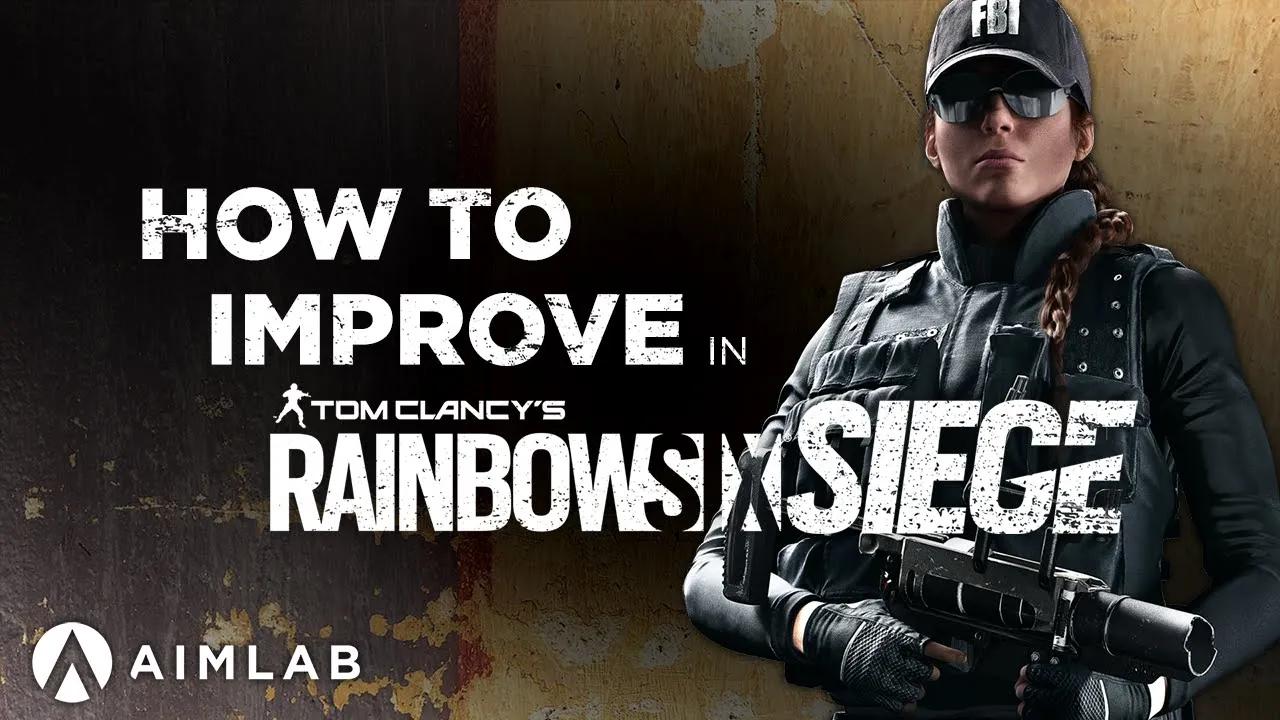 How to Improve in RAINBOW SIX SIEGE thumbnail