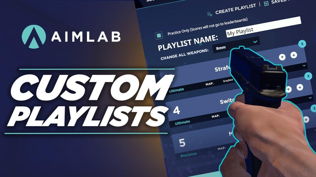 How to set up Custom Playlists in Aim Lab thumbnail