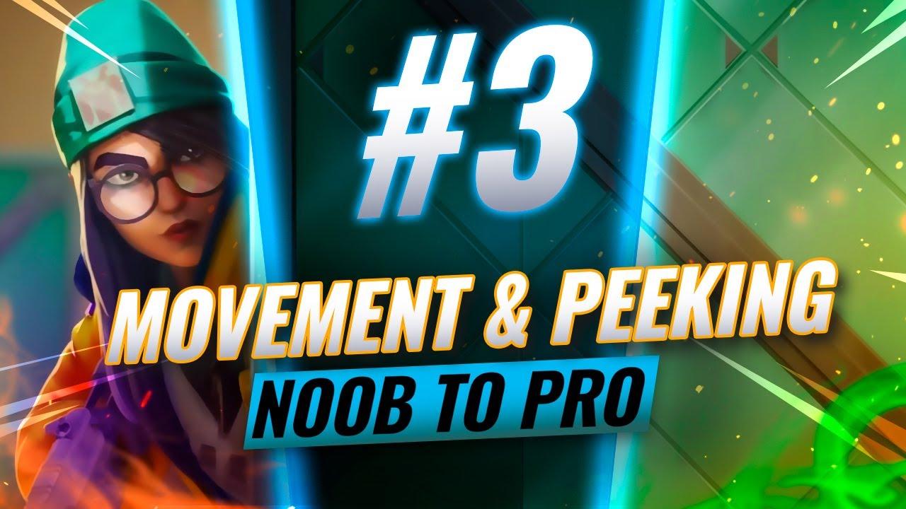 Movement & Peeking - Valorant Noob To Pro Ep.3 thumbnail