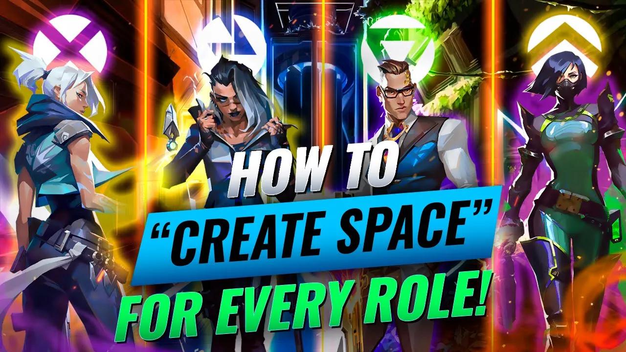 How To "Create Space" On Every Role! Understanding Space - Valorant Guide thumbnail