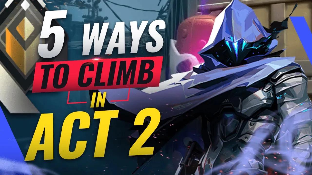 5 Ways To CLIMB INSANELY FAST in Act 2! - Valorant Tips & Tricks thumbnail