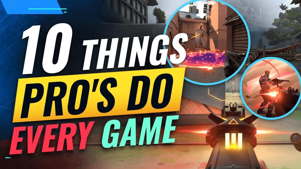 10 Things PRO'S Do EVERY Game In Valorant thumbnail