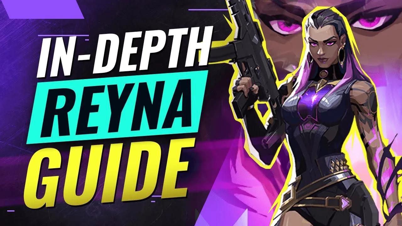 The ONLY Reyna Guide You'll EVER NEED - Valorant thumbnail