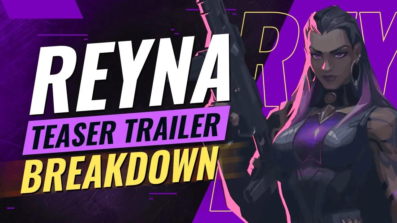 NEW AGENT: REYNA TRAILER BREAKDOWN + New Map Leaked (Reyna Ability Overview) - Valorant thumbnail