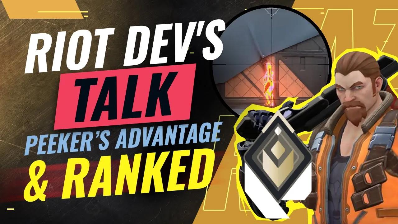 NEW VALORANT NEWS: Valorant Devs Touch On Peeker's Advantage And Ranked thumbnail